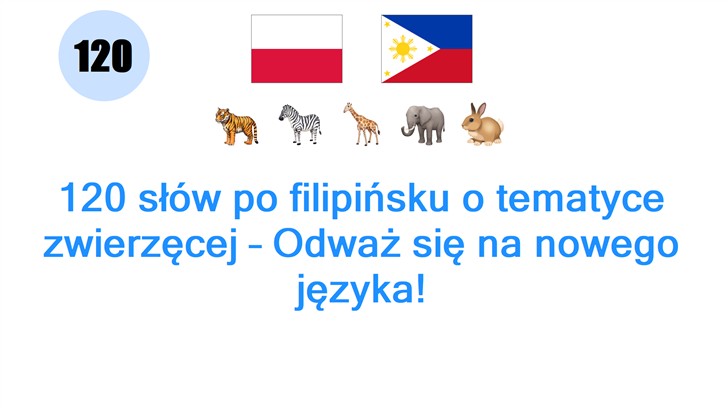 120 słów po filipińsku o tematyce zwierzęcej – Odważ się na nowego języka!